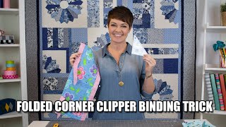 Folded Corner Clipper Binding Trick [upl. by Lamar]