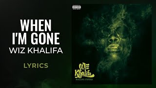 Wiz Khalifa  When Im Gone LYRICS [upl. by Ahsieat]