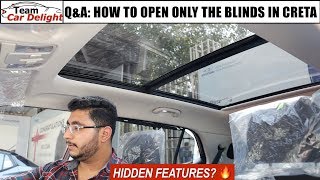 Hyundai Creta 2020  How to Open Sunroof Blinds Only  Team Car Delight [upl. by Evered]