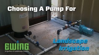 Selecting and Sizing A Pump For Landscape Irrigation [upl. by Spalding]