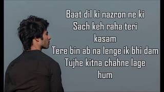 Tujhe Kitna Chahne Lage Lyrics  Kabir Singh  Arijit Singh  Mithoon  Shahid Kiara [upl. by Adlaremse]