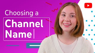 Choosing Your YouTube Channel Name [upl. by Adnilem]