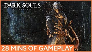 28 minutes of Dark Souls Remastered gameplay [upl. by Beatrice214]