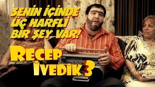 Senin İçinde Üç Harfli Bir Şey Var  Recep İvedik 3 [upl. by Casimire852]