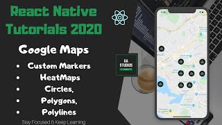 React Native  Google Maps  Part 2  How to create Custom Marker Heatmap Circle Polygon [upl. by Yelrac335]