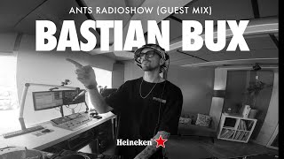 Bastian Bux  ANTS RADIOSHOW Guest Mix [upl. by Bret]