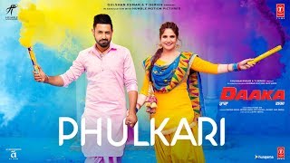 Phulkari Video Song  Daaka  Gippy Grewal Zareen Khan  Payal Dev  Shah amp Shah [upl. by Eednim840]