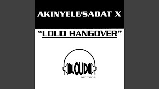 Loud Hangover [upl. by Farnsworth]