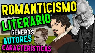 LITERATURA del ROMANTICISMO Características temas y autores [upl. by La Verne]