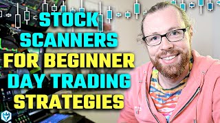 Stock Scanners for Beginner Day Trading Strategies [upl. by Notserc]