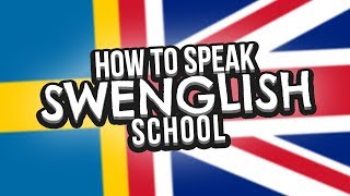 How To Speak SWENGLISH [upl. by Nguyen]