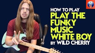 How to play Play That Funky Music  Wild Cherry Guitar Lesson [upl. by Adnalram]