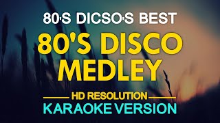 KARAOKE 80s Disco Medley [upl. by Nnaarual]