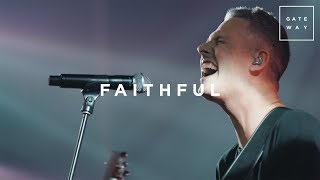 Faithful  Live  Gateway Worship [upl. by Enelaehs]