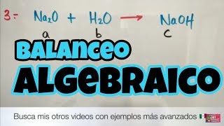 Balanceo por Método Algebraico Parte 1 [upl. by Esoj]