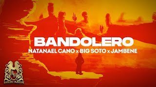 Natanael Cano x Big Soto x Jambene  Bandolero Lyric Video [upl. by Adnolehs]