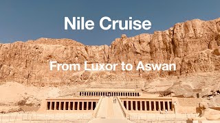 NILE RIVER CRUISE 5 Days from Luxor to Aswan [upl. by Heinrick]