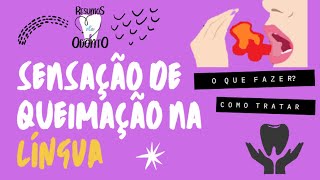 Sensação de queimação na língua Saiba o que fazer [upl. by Arakahs]