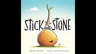 Stick And Stone  Read Aloud [upl. by Janeva]