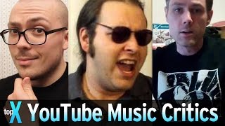 Top 10 YouTube Music Critics  TopX Ep41 [upl. by Ellenwahs]