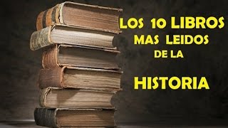 LOS 10 LIBROS MAS LEIDOS DE LA HISTORIA [upl. by Calvert]