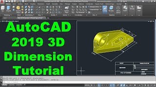 AutoCAD 2019 3D Dimensioning Tutorial [upl. by Binni]