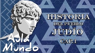 Historia del Pueblo Judío Parte 1 [upl. by Kehoe]