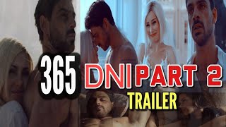 ❤ Part 2 TRAILER 365 DNI  💞 365 DAYS ROMANCE MOVIES 💞 Massimo ampLaura [upl. by Joli418]