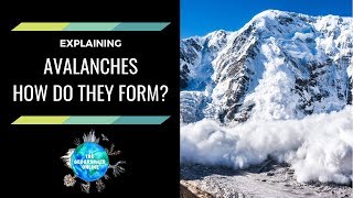 How do Avalanches form and what impacts do they have [upl. by Hartzke]