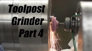 Toolpost Grinder Part 44 [upl. by Johannes408]