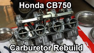 Honda CB750 Carburetor Rebuild [upl. by Padraig]