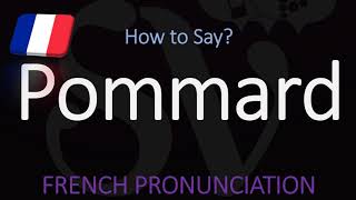 How to Pronounce Pommard French Burgundy Wine Pronunciation [upl. by Laidlaw]